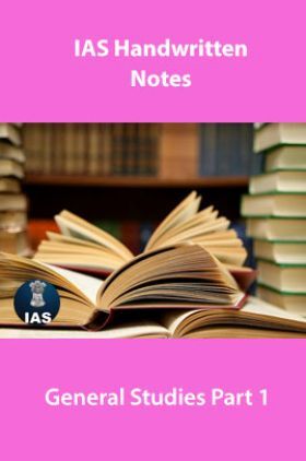 IAS Handwritten Notes General Studies Part 1